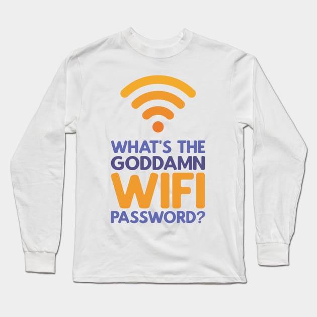 What's the Wifi Password? Long Sleeve T-Shirt by polliadesign